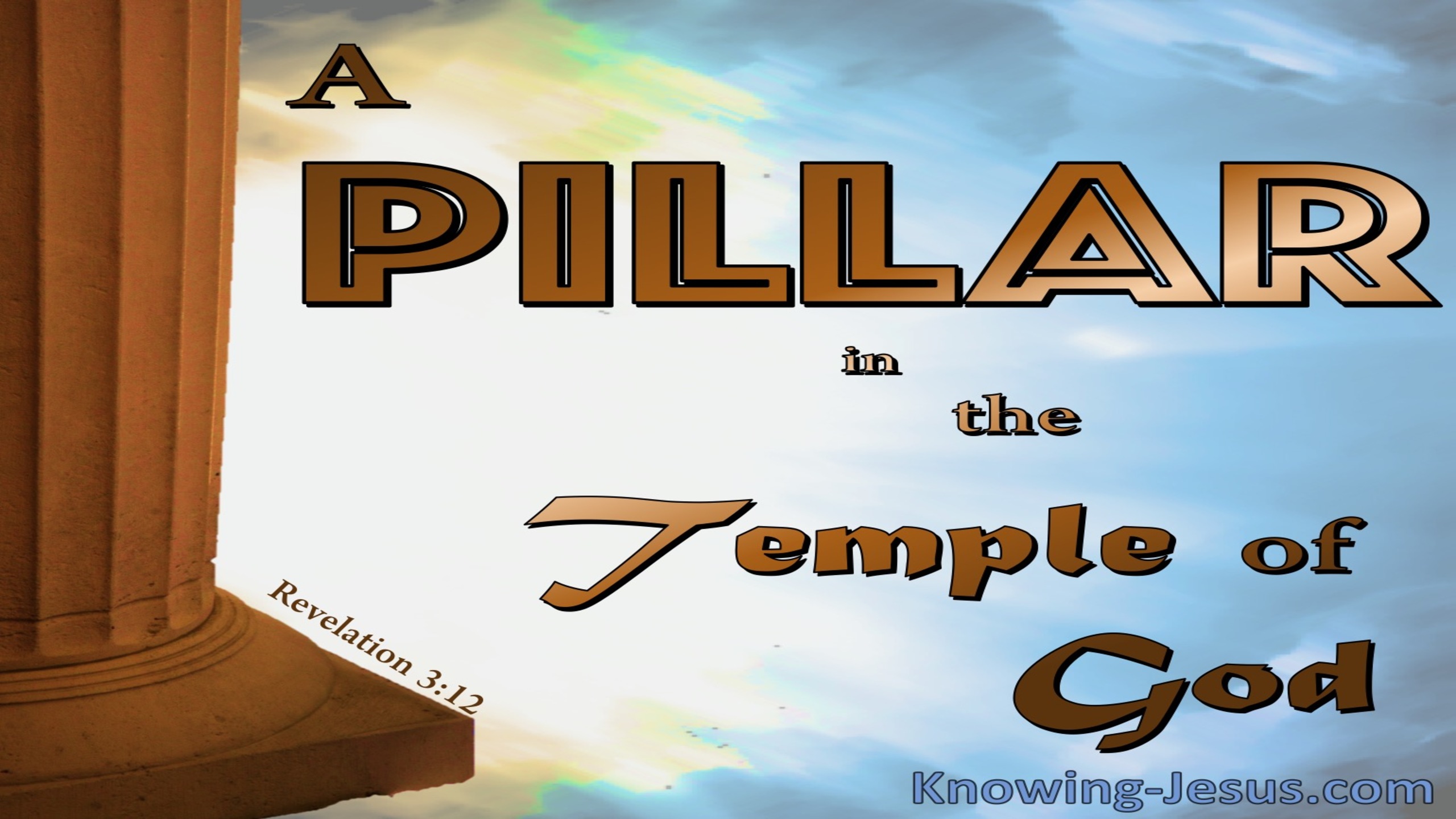 Revelation 3:12 A Pillar In The Temple Of God (brown)